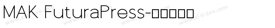 MAK FuturaPress字体转换